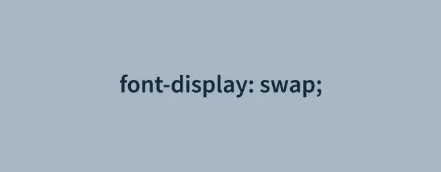 Font Display Swap