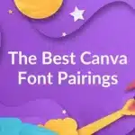 Best Canva Font Combinations