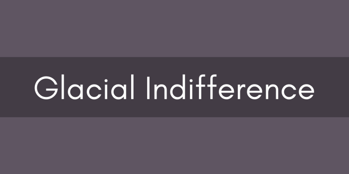 glacial-indifference-font